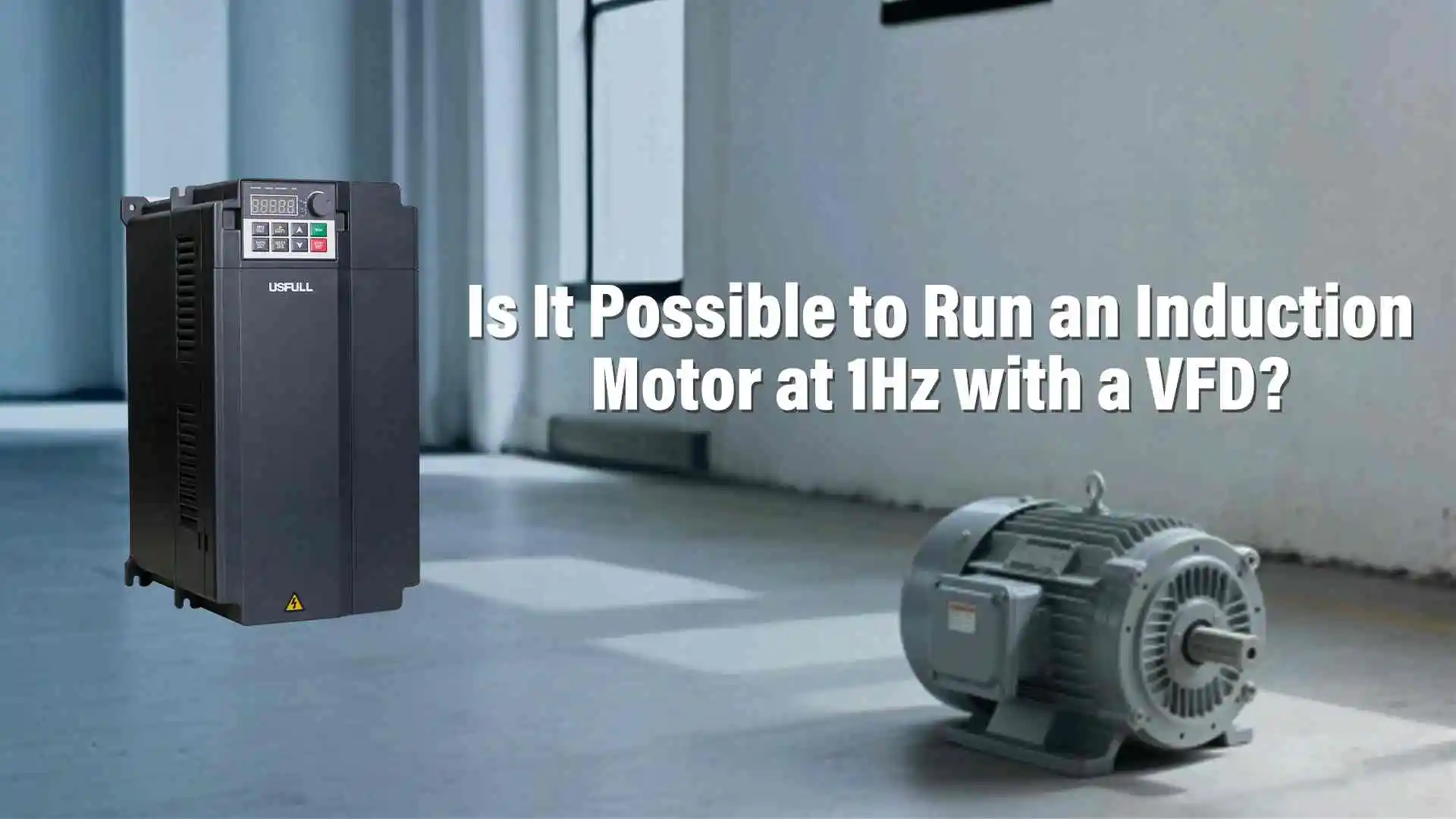 Ist es möglich, einen Asynchronmotor bei 1 Hz mit einem VFD-1 zu betreiben?