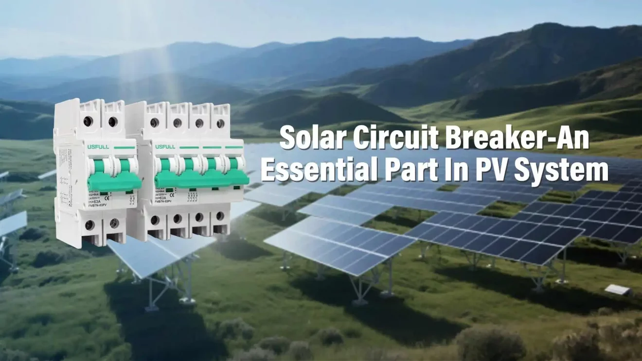Disjoncteur solaire - Un élément essentiel du système PV-1